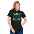 thumbnail image 5 of Funny Mom is Running the Show Here Women's Graphic T Shirt Tees Brisco Brands S, 5 of 5