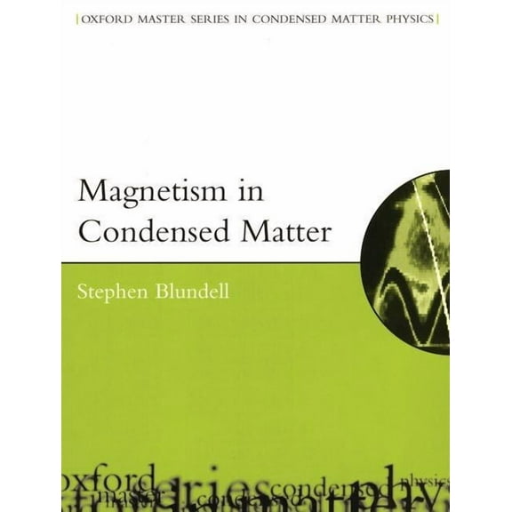Oxford Master Physics Magnetism in Condensed Matter, (Paperback)