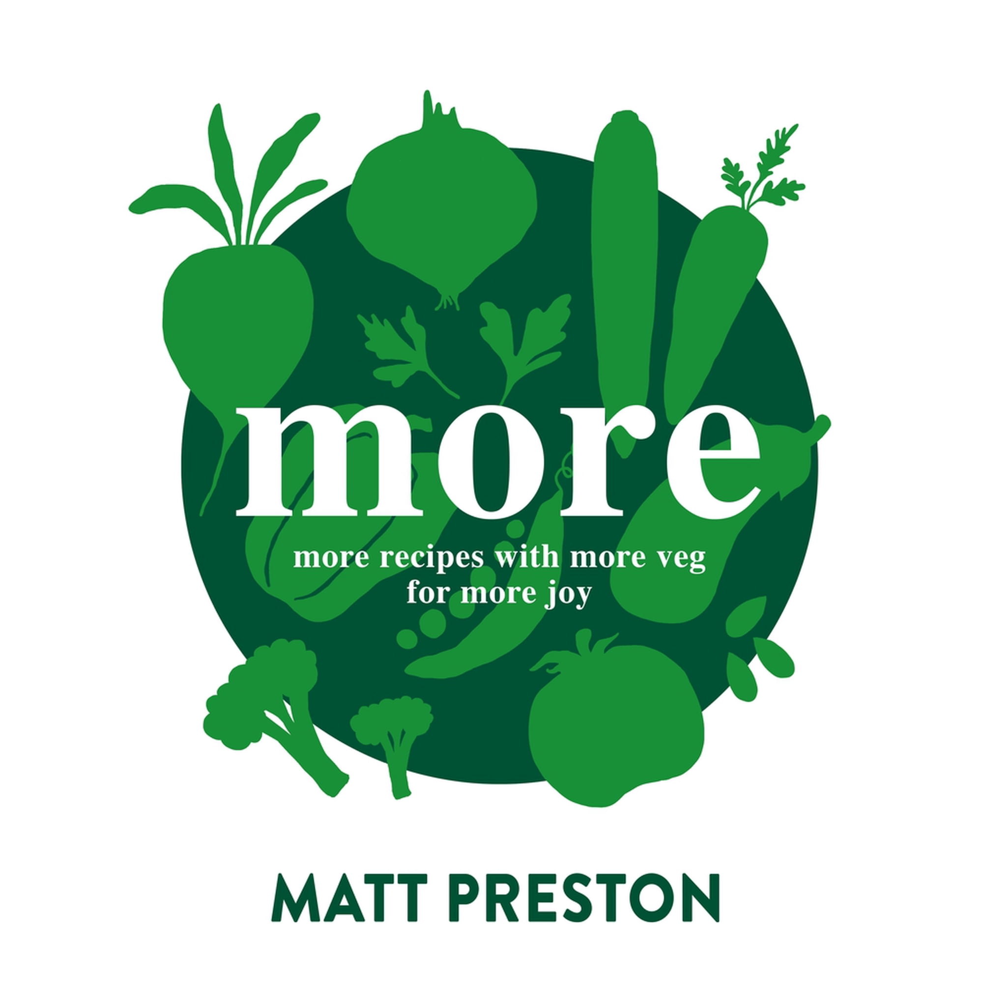 More : More Recipes with More Veg for More Joy (Paperback)