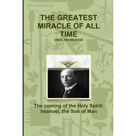 The Greatest Miracle of All Time, (Paperback)