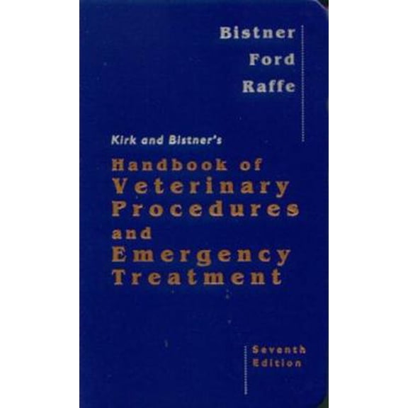Pre-Owned Kirk and Bistner's Handbook of Veterinary Procedures and Emergency Treatment (Paperback) 0721671667 9780721671666
