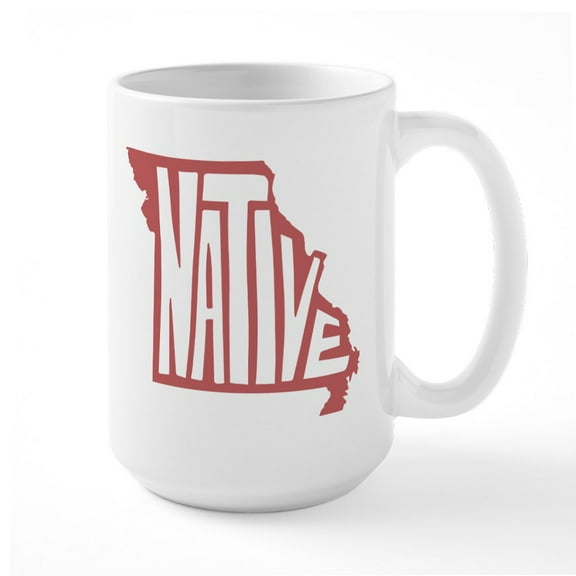 CafePress - Missouri Native - 15 oz Ceramic Large White Novelty Mug