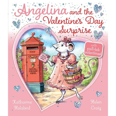 Angelina Ballerina Angelina and the Valentine's Day Surprise, (Hardcover)