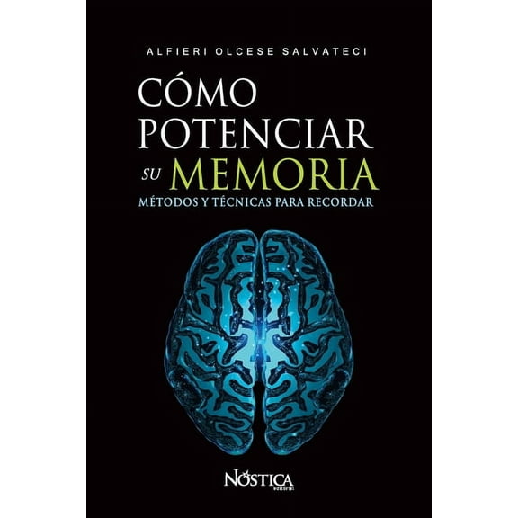 Cómo Potenciar Su Memoria: Métodos y técnicas para recordar (Paperback)