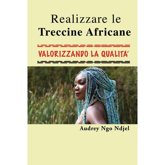 Realizzare le Treccine Valorizzando la qualità, (Paperback)