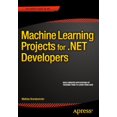 thumbnail image 1 of Pre-Owned Machine Learning Projects for .NET Developers, 9781430267676, 1430267674, Paperback, 1st ed. edition, 1 of 1