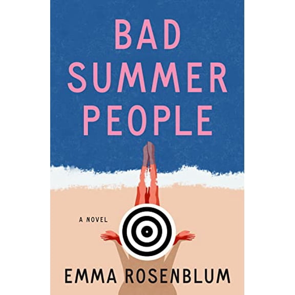 Pre-Owned Bad Summer People (Paperback) 125088702X 9781250887023