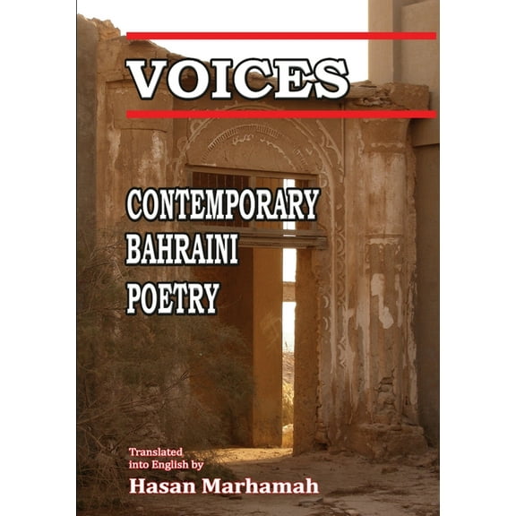 Voices: Contemporary Bahraini Poetry, (Paperback)