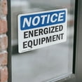 thumbnail image 3 of (2 Pack) Energized Equipment OSHA Notice Sign 18 Inch X 12 Inch Vinyl Label Decal Sticker Weather Resistant, UV Protected for Workplace, Business, and Construction Site, Made in the USA, 3 of 6