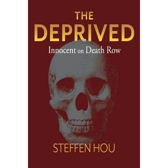 The Deprived : Innocent On Death Row (Paperback)