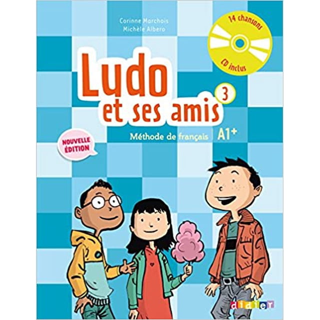 LUDO ET SES AMIS 3 NIV.A1+ (ÉD. 2015) - LIVRE + CD AUDIO DIDIER-HATIER ALBERO MICHELE 