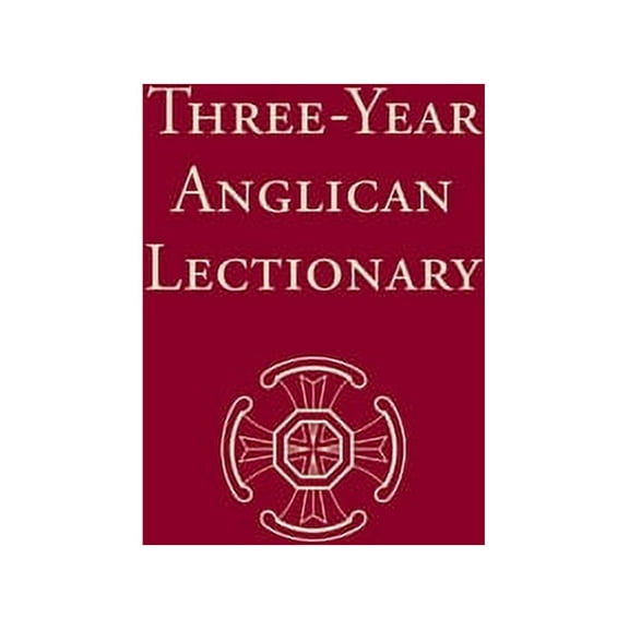Three-Year Anglican Lectionary, (Hardcover)