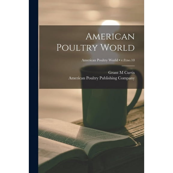 American Poultry World; v.8: no.10 (Paperback)