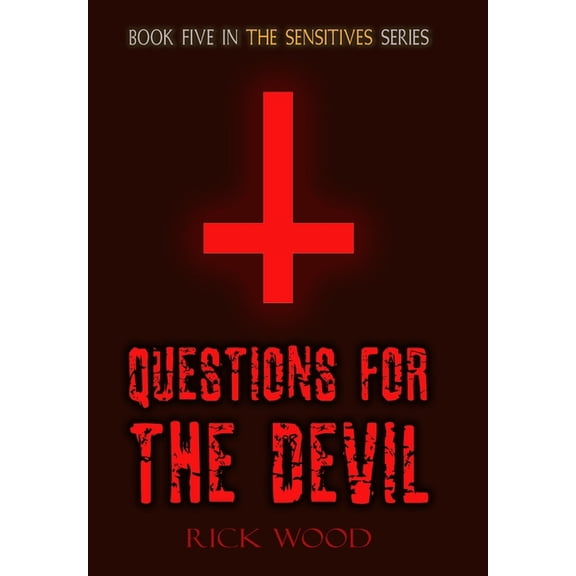 The Sensitives Questions for the Devil, Book 5, (Hardcover)