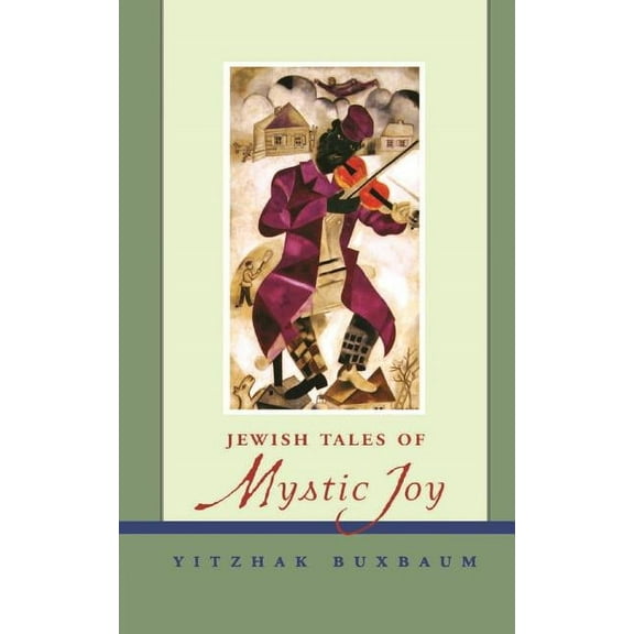 Jewish Tales of Mystic Joy, (Paperback)