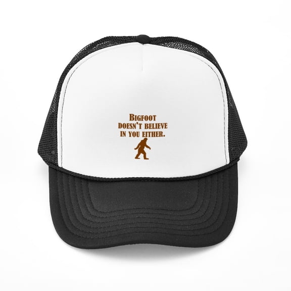 CafePress - Bigfoot Doesnt Believe In You Either - Adjustable Unisex Printed Trucker Hat with Mesh Back