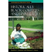 Contemporary Education Issues (eBook): Historically Black Colleges and Universities: A Reference Handbook (Hardcover)