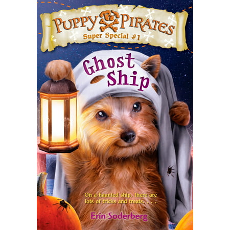 Puppy Pirates Super Special #1: Ghost Ship