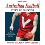 Andrew McLeod Australian Football: Steps to Success - 2nd Edition : Steps to Success