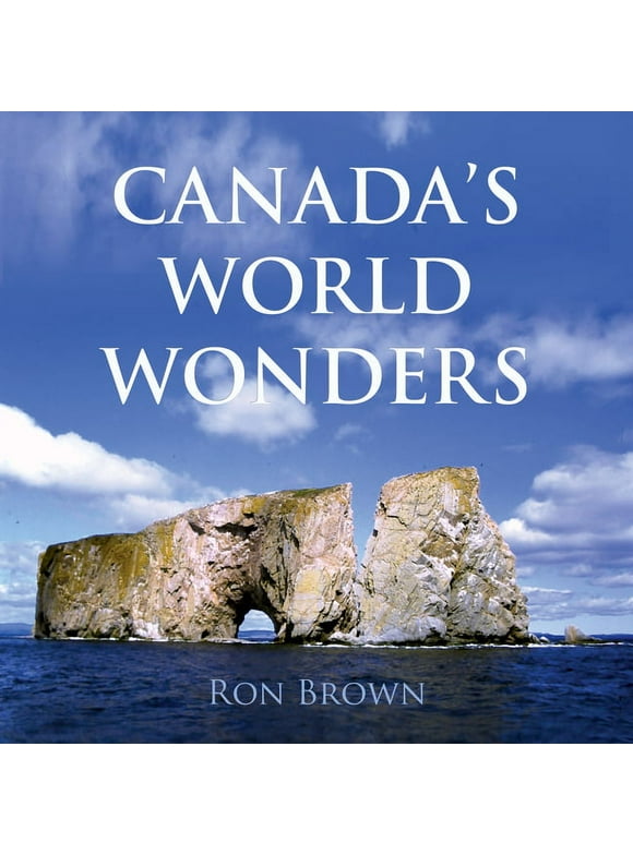 Canada's World Wonders (Paperback)