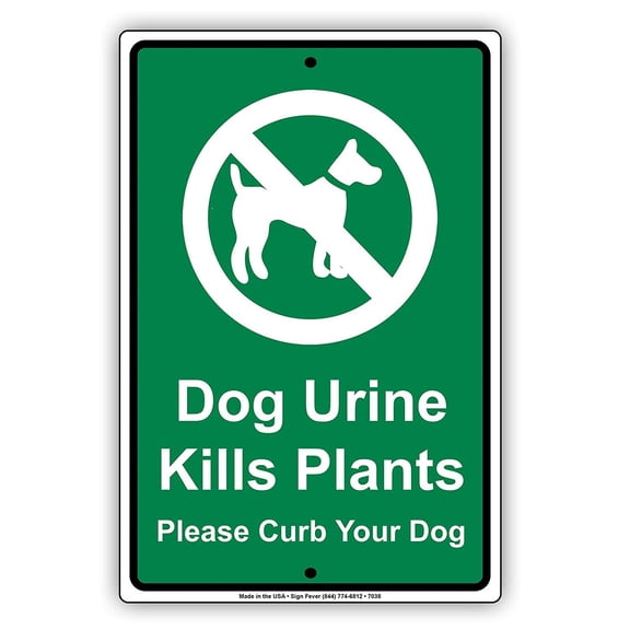 Dog Urine Kills Plants Please Curb Your Dog Aluminum Metal Sign&nbsp;12x18