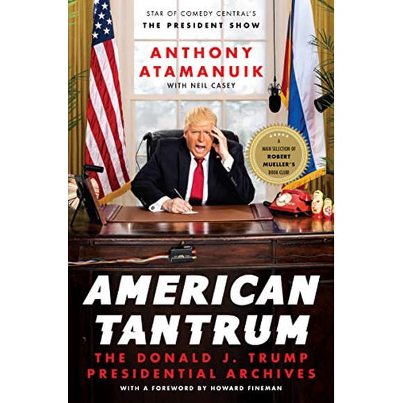 American Tantrum: The Donald J. Trump Presidential Archives