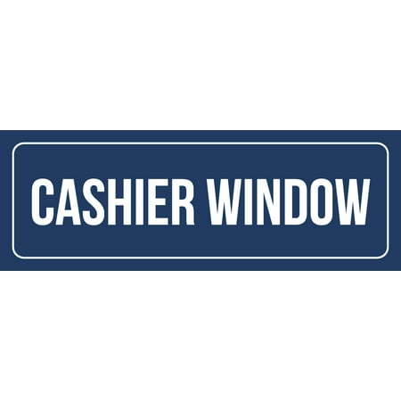 - Blue Background With White Font Cashier Window Office Business Retail Outdoor & Indoor Metal Door Sign, 3x9 Inch