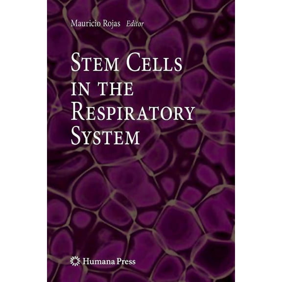 Stem Cell Biology and Regenerative Medic Stem Cells in the Respiratory System, (Paperback)