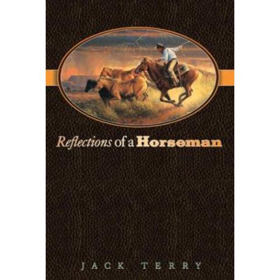 Pre-Owned Reflections of a Horseman (Hardcover) 1588600262 9781588600264