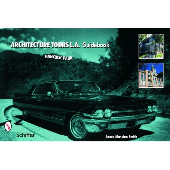 Architecture Tours L.A. Guidebook: Hancock Park / Miracle Mile (Paperback)