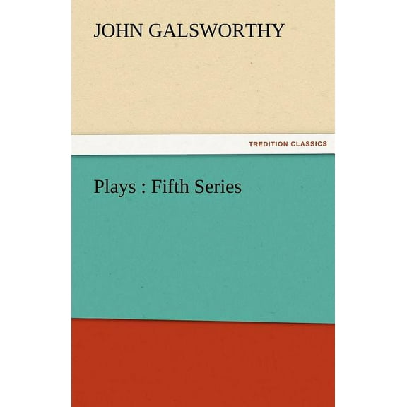 Plays : Fifth Series (Paperback)