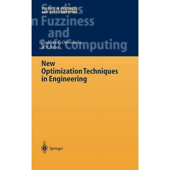 Studies in Fuzziness and Soft Computing New Optimization Techniques in Engineering, Book 141, (Hardcover)
