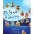 thumbnail image 1 of You Be You/Se Siempre Tu (Bilingue Espagnol Anglais), 1 of 3