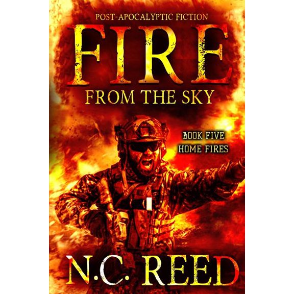 Fire from the Sky Fire From the Sky: Home Fires, Book 5, (Paperback)