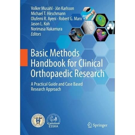 UPC: 9783662582534 | Basic Methods Handbook for Clinical Orthopaedic Research: A Practical Guide and Case Based Research Approach (Hardcover)