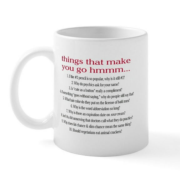 CafePress - Hmmm Mug - 11 oz Ceramic Mug - Novelty Coffee Tea Cup