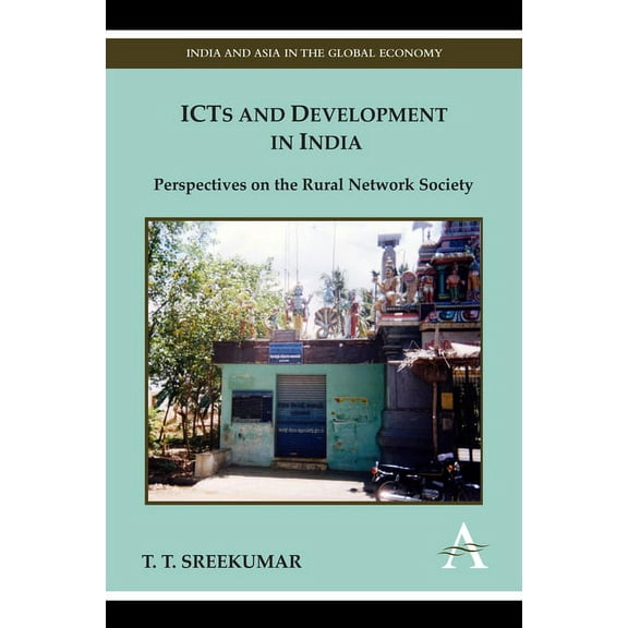 Icts and Development in India: Perspectives on the Rural Network Society, (Hardcover)