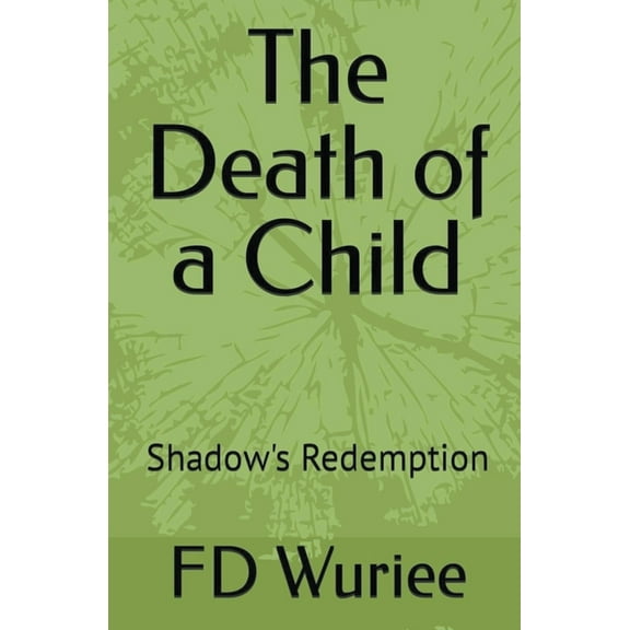 The Death Of a Child: Shadow's Redemption, (Paperback)