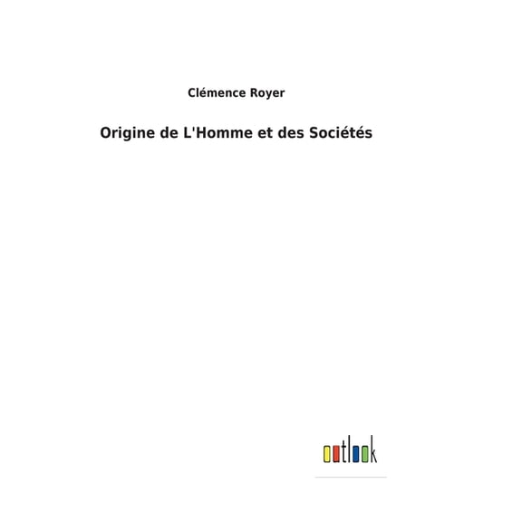 Origine de L'Homme et des Sociétés (Hardcover)