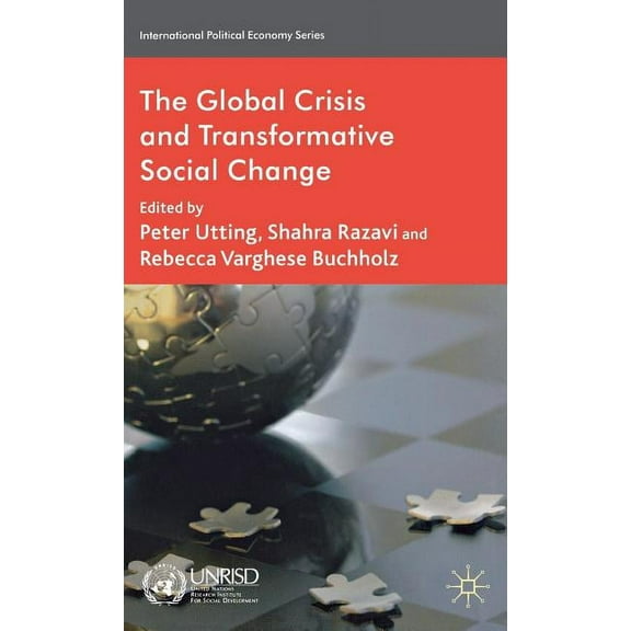 International Political Economy The Global Crisis and Transformative Social Change, (Hardcover)