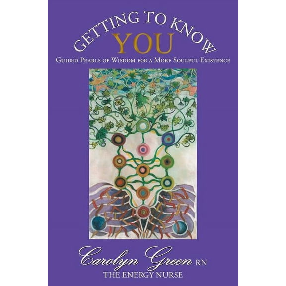 Getting to Know You: Guided Pearls of Wisdom for a More Soulful Existence, (Paperback)
