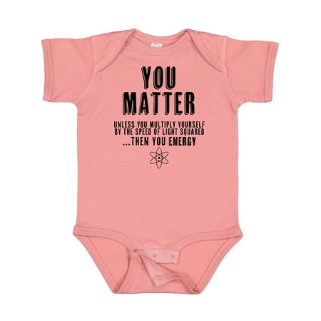 

Inktastic YOU MATTER unless You re Energy Boys or Girls Baby Bodysuit