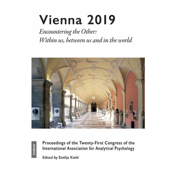 Vienna 2019 : Encountering the Other: Within Us, Between Us and in the World
