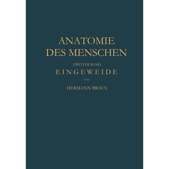 Eingeweide: Einschliesslich Periphere Leitungsbahnen - I. Teil, (Paperback)