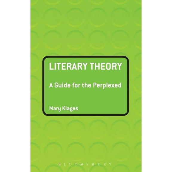 Guides for the Perplexed Literary Theory: A Guide for the Perplexed, (Paperback)