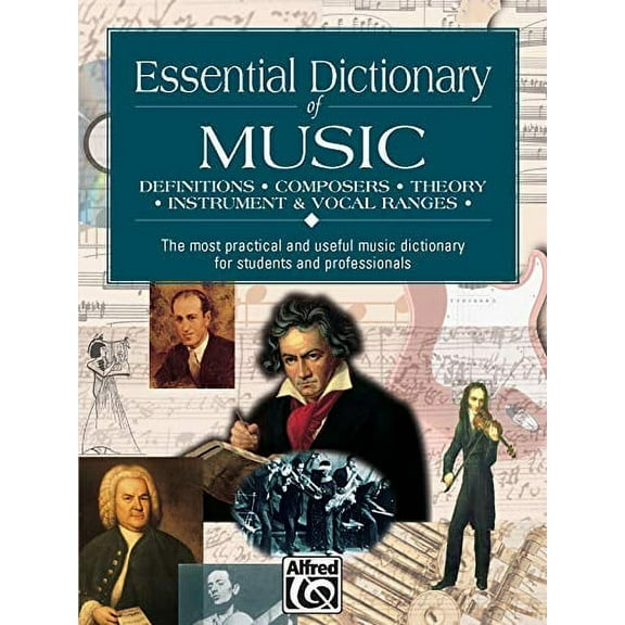 Pre-Owned Essential Dictionary of Music: Definitions, Composers, Theory, Instruments (Essential Dictionary Series): The Most Practical and Useful Music Dictionary for Paperback