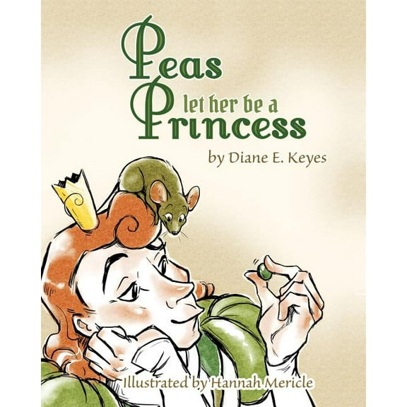 Peas let her be a Princess, (Paperback)