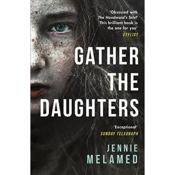 Gather the Daughters: Shortlisted for The Arthur C Clarke Award