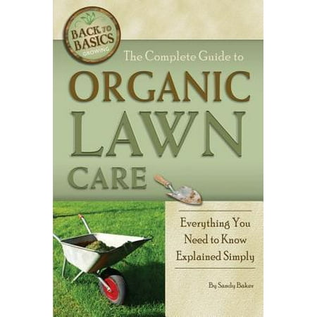The Complete Guide to Organic Lawn Care - eBook