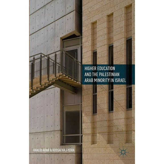 Higher Education and the Palestinian Arab Minority in Israel (Hardcover)